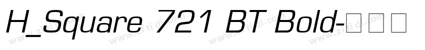 H_Square 721 BT Bold字体转换